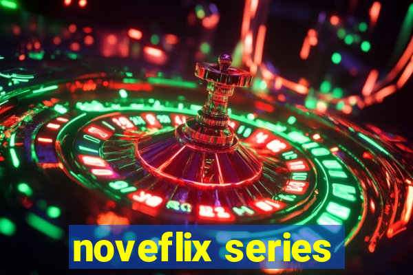 noveflix series